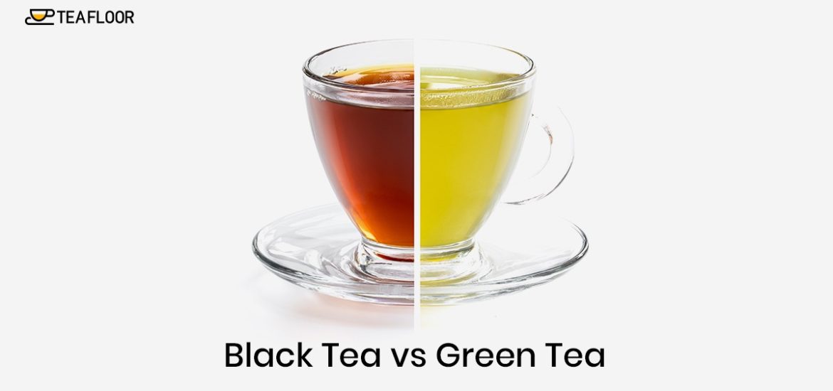 Differences of Black Tea and Green Tea
