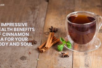 Health Benefits Of Cinnamon Tea For Your Body